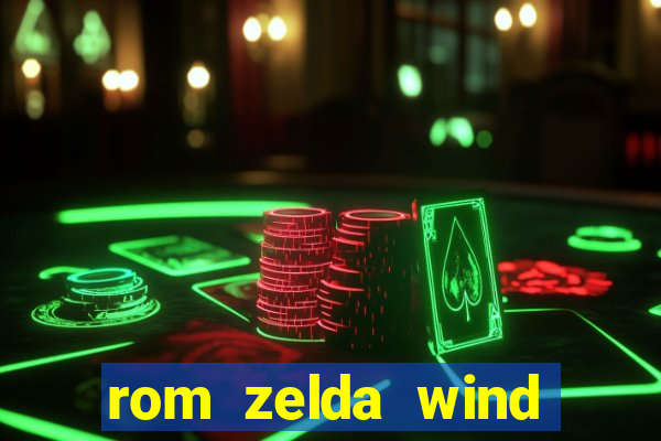 rom zelda wind waker pt br